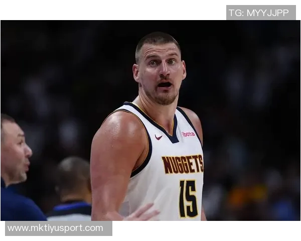 约基奇本赛季31场比赛中16次三双表现超50引发热议